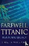 Pellegrino, Charles - FAREWELL TITANIC