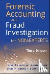 Silverstone, Howard (Forensic Resolutions, Sheetz, Michael, Pedneault, Stephen (University of Connecticut), Rudewicz, Frank - Forensic Accounting and Fraud Investigation for Non-Experts