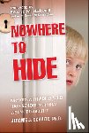 Schultz, Jerome J. (Harvard University Medical School) - Nowhere to Hide