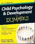 Smith, Laura L. (Presbyterian Medical Group), Elliott, Charles H. (Fielding Graduate Institute) - Child Psychology and Development For Dummies
