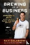 Calagione, Sam - Brewing Up a Business
