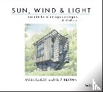 DeKay, Mark (College of Architecture and Design, Brown, G. Z. (University of Oregon. Illustrations by V. Cartwright - Sun, Wind, and Light: Architectural Design Strategies