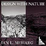 McHarg, Ian L. - Design with Nature