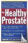 Fox, Arnold, Fox, Barry - The Healthy Prostate