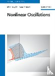 Nayfeh, Ali H. (Virginia Polytechnic Institute and State University, VA), Mook, Dean T. (Virginia Polytechnic Institute and State University, VA) - Nonlinear Oscillations