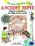 Honan, Linda - Spend the Day in Ancient Rome - Projects and Activities that Bring the Past to Life