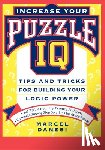 Danesi, Marcel - Increase Your Puzzle IQ: Tips and Tricks for Building Your Logic Power