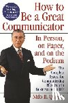 Qubein, Nido R. - How to Be a Great Communicator