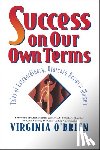 O'Brien, Virginia - Success On Our Own Terms