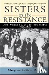 Weitz, Margaret Collins - Sisters in the Resistance