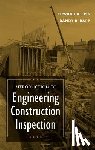 Fisk, Edward R. (E. R. Fisk & Associates Construction Consultants - Orange, Rapp, Randy R. (Milwaukee School of Engineering - Introduction to Engineering Construction Inspection