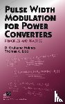 Holmes, D. Grahame (Monash University), Lipo, Thomas A. (University of Wisconsin at Madison) - Pulse Width Modulation for Power Converters