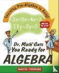 The Math Forum - Dr. Math Gets You Ready for Algebra