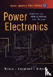 Mohan, Ned (University of Minnesota), Undeland, Tore M. (Norwegian Institute of Technology), Robbins, William P. (University of Minnesota) - Power Electronics