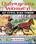 Furbee, Mary Rodd - Outrageous Women of Civil War Times