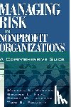 Herman, Melanie L. (Nonprofit Risk Management Center), Head, George L. (American Institute for Chartered Property Casualty Underwriters), Jackson, Peggy M. (Fogarty, Fogarty, Toni E. (University of San Francisco) - Managing Risk in Nonprofit Organizations