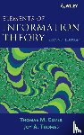 Cover, Thomas M. (Stanford University, Thomas, Joy A. (IBM T. J. Watson Research Center - Elements of Information Theory