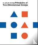 Wong, Wucius (Columbus College of Art and Design - Principles of Two-Dimensional Design