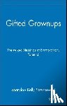 Streznewski, Marylou Kelly - Gifted Grownups