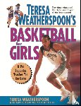 Weatherspoon, Teresa - Teresa Weatherspoon's Basketball for Girls