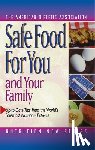 The American Dietetic Association - Safe Food for You and Your Family