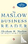 Maslow, Abraham H. - The Maslow Business Reader