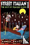 Burke, David - Street Italian 1: The Best of Italian Slang