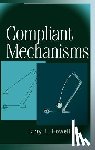 Howell, Larry L. (Brigham Young University) - Compliant Mechanisms