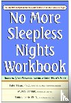 Hauri, Peter (former Director, Linde, Shirley (bestselling medical author) - No More Sleepless Nights, Workbook