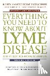 Vanderhoof-Forschner, Karen (Lyme Disease Foundation) - Everything You Need to Know About Lyme Disease and Other Tick-Borne Disorders
