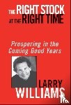 Williams, Larry - The Right Stock at the Right Time