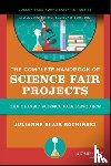 Bochinski, Julianne Blair - The Complete Handbook of Science Fair Projects
