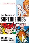 Gresh, Lois H., Weinberg, Robert - The Science of Superheroes