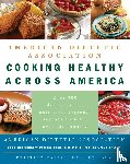  - American Dietetic Association Cooking Healthy Across America