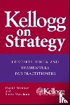 Dranove, David (Northwestern University), Marciano, Sonia - Kellogg on Strategy