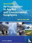 Reynolds, John M. (Reynolds International Ltd) - An Introduction to Applied and Environmental Geophysics