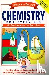 VanCleave, Janice - Janice VanCleave's Chemistry for Every Kid