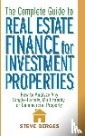 Berges, Steve - The Complete Guide to Real Estate Finance for Investment Properties