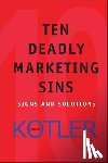 Kotler, Philip (Kellogg School of Management - Ten Deadly Marketing Sins