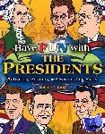 King, David C. (Hillsdale - Have Fun with the Presidents