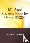 Sandler, Corey, Keefe, Janice - 101 Small Business Ideas for Under $5000