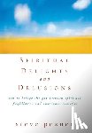 Posner, Steve - Spiritual Delights and Delusions: How to Bridge the Gap Between Spiritual Fulfillment and Emotional Realities