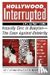 Breitbart, Andrew, Ebner, Mark - Hollywood, Interrupted