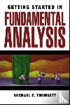 Thomsett, Michael C. - Getting Started in Fundamental Analysis