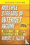 Allen, Robert G. - Multiple Streams of Internet Income - How Ordinary People Make Extraordinary Money Online
