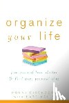 Eisenberg, Ronni - Organize Your Life: Free Yourself from Clutter & Find More Personal Time