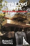 Twombly, Robert C. - Frank Lloyd Wright
