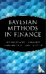 Rachev, Svetlozar T. (University of California, Hsu, John S. J., Bagasheva, Biliana S., Fabozzi, Frank J. (School of Management - Bayesian Methods in Finance