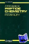 Bailey, P. D. (University of York) - An Introduction to Peptide Chemistry