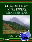 Thomas, Michael F. (University of Stirling, UK) - Geomorphology in the Tropics